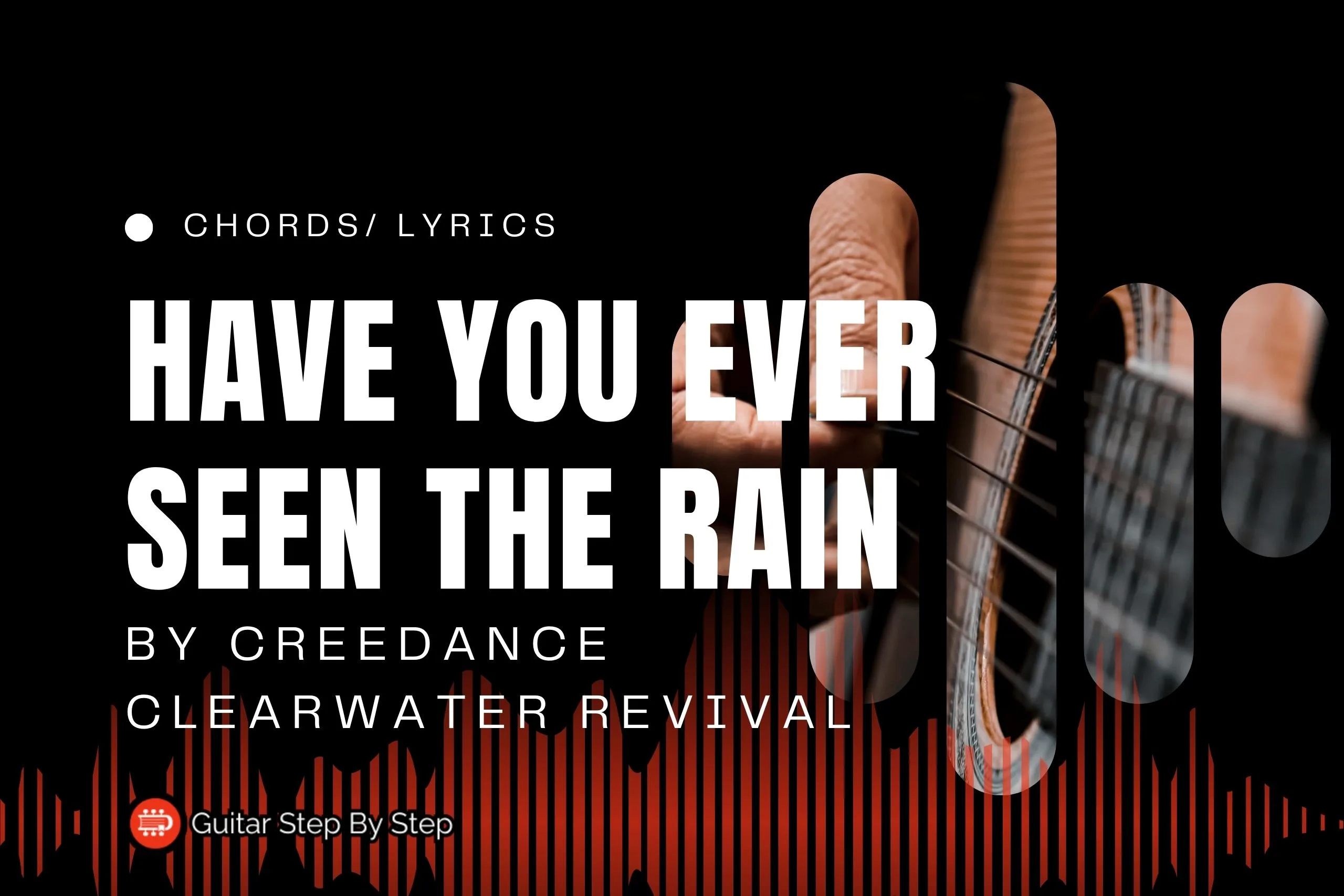 Have You Ever Seen The Rain Chords By CCR Your Guitar Success